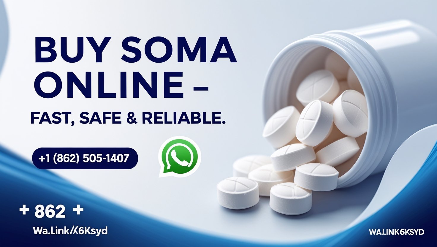 Buy Soma Online – Safe, Fast, and Reliable Service